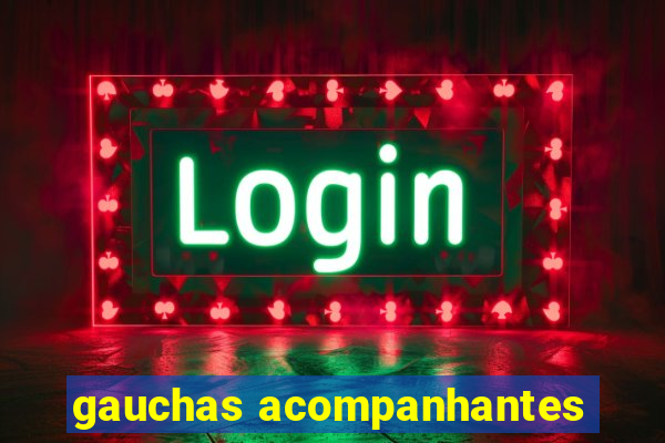 gauchas acompanhantes